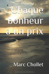 Chaque bonheur a un prix