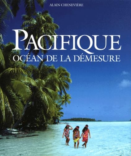 Pacifique. Ocean De La Demesure, 2eme Edition