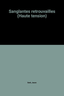 Sanglantes retrouvailles