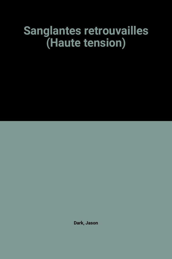 Sanglantes retrouvailles