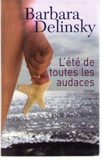 L'été de toutes les audaces