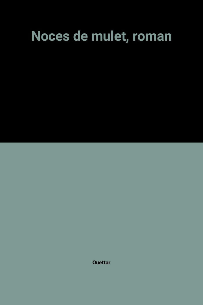 Noces de mulet, roman