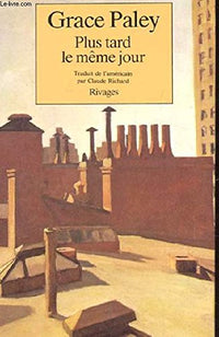 PLUS TARD LE MEME JOUR