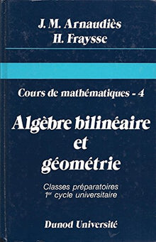 Algèbre bilinéaire et géométrie