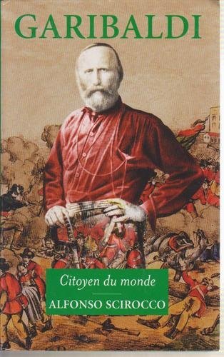 Garibaldi : Citoyen du monde