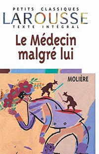 Le Médecin malgré lui, texte intégral