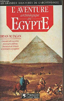 L'aventure archéologique en Égypte
