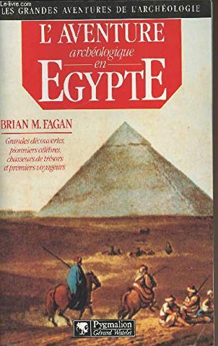 L'aventure archéologique en Égypte