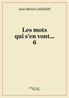 Les mots qui s'en vont...
