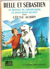 Belle et Sébastien - Le refuge du Grand Baou