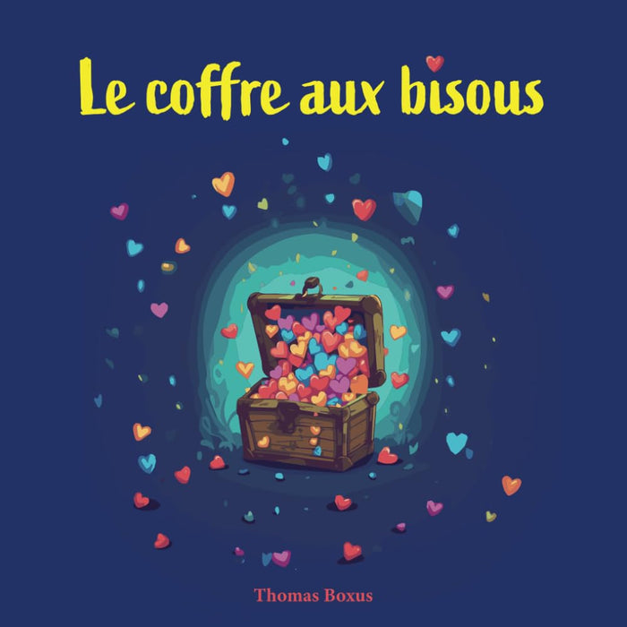 Le coffre aux bisous