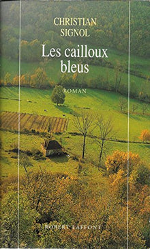 Le Pays bleu - tome 1 Les Cailloux bleus