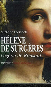 Hélène de Surgères - l'égérie de Ronsard