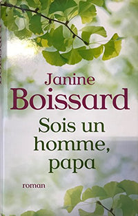 Sois un homme, papa