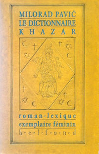 Le dictionnaire khazar : roman-lexique, exemplaire feminin