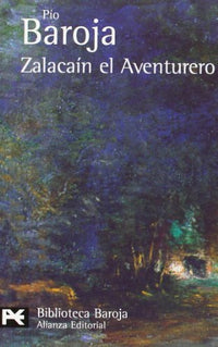 Zalacaín el Aventurero: Historia de las Buenas Andanzas y Fortunas de Martín Zalacaín de Urbía (El Libro De Bolsillo - Bibliotecas De Autor - Biblioteca Baroja)