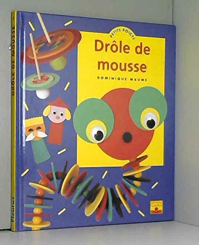 Drole De Mousse