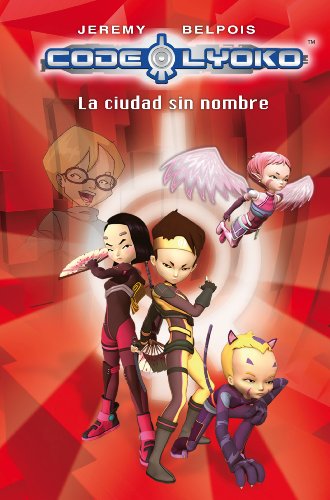 Código Lyoko 2: la ciudad sin nombre