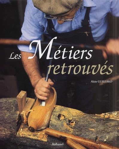 Les métiers retrouvés