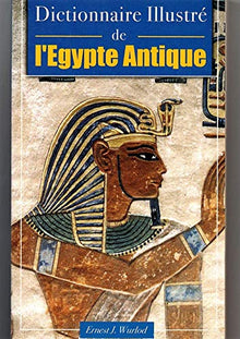 Dictionnaire illustré de l'Égypte Antique