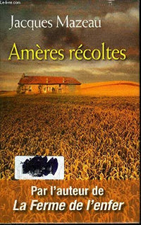 Amères récoltes