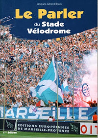 Le parler du stade vélodrome