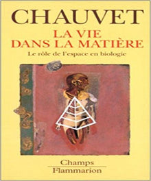 La vie dans la matière