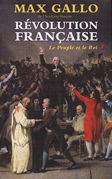 Révolution française - tome 1 Le peuple et le roi