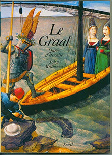 Le Graal. Quête d'éternité