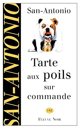 Tarte aux poils sur commande