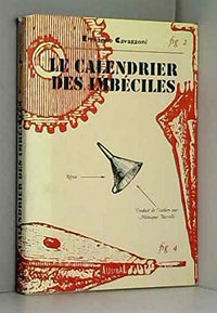 Le calendrier des imbéciles: Récits