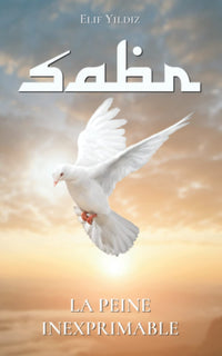 Sabr: La peine inexprimable