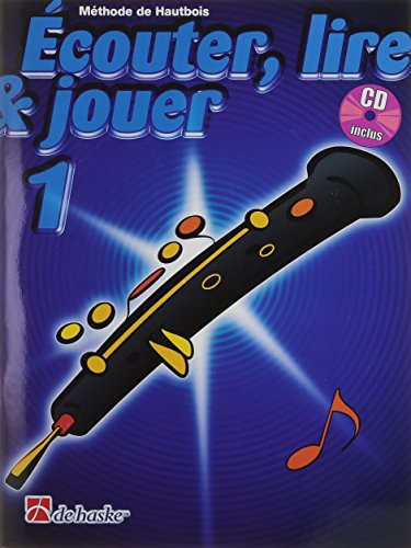 Ecouter, lire & jouer 1 Hautbois