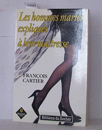 Les hommes mariés expliqués à leur maîtresse