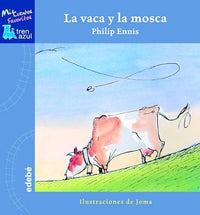 LA VACA Y LA MOSCA (Tren azul: Mis Cuentos Favoritos)