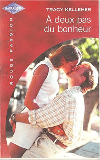 A deux pas du bonheur