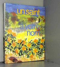 Un saint à votre nom