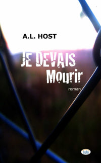 Je devais mourir