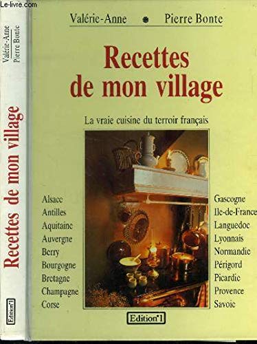 Recettes de mon village / la vraie cuisine du terroir français