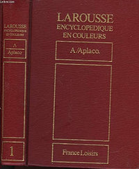 Larousse encyclopédique en couleurs, Tome 1 : A / Aplaco