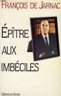 Epitre aux imbeciles