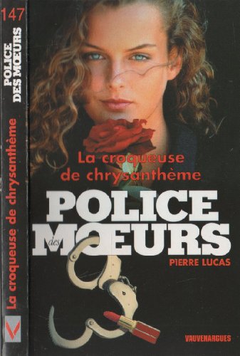 Police des moeurs n 147 - la croqueuse de chrysantheme