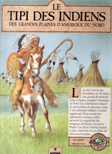 Le Tipi des Indiens des grandes plaines d'amérique du nord