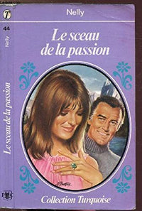 Le Sceau de la passion (Collection Turquoise)