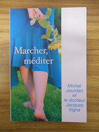 Marcher, méditer