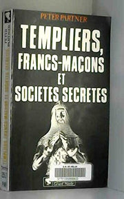 TEMPLIERS, FRANCS-MACONS