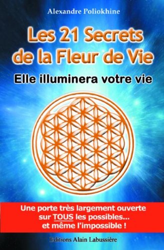 Les 21 secrets de la fleur de vie