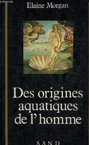 Des origines aquatiques de l'homme
