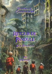 Retour de Pendule - Tsuvadra dK