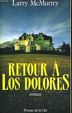 Retour à Los Dolores